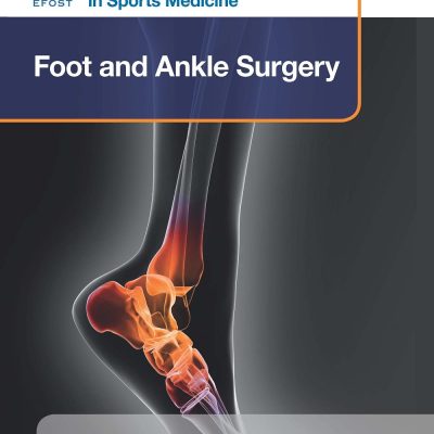 Efost Surgical Techniques in Sports Medicine - Foot and Ankle Surgery