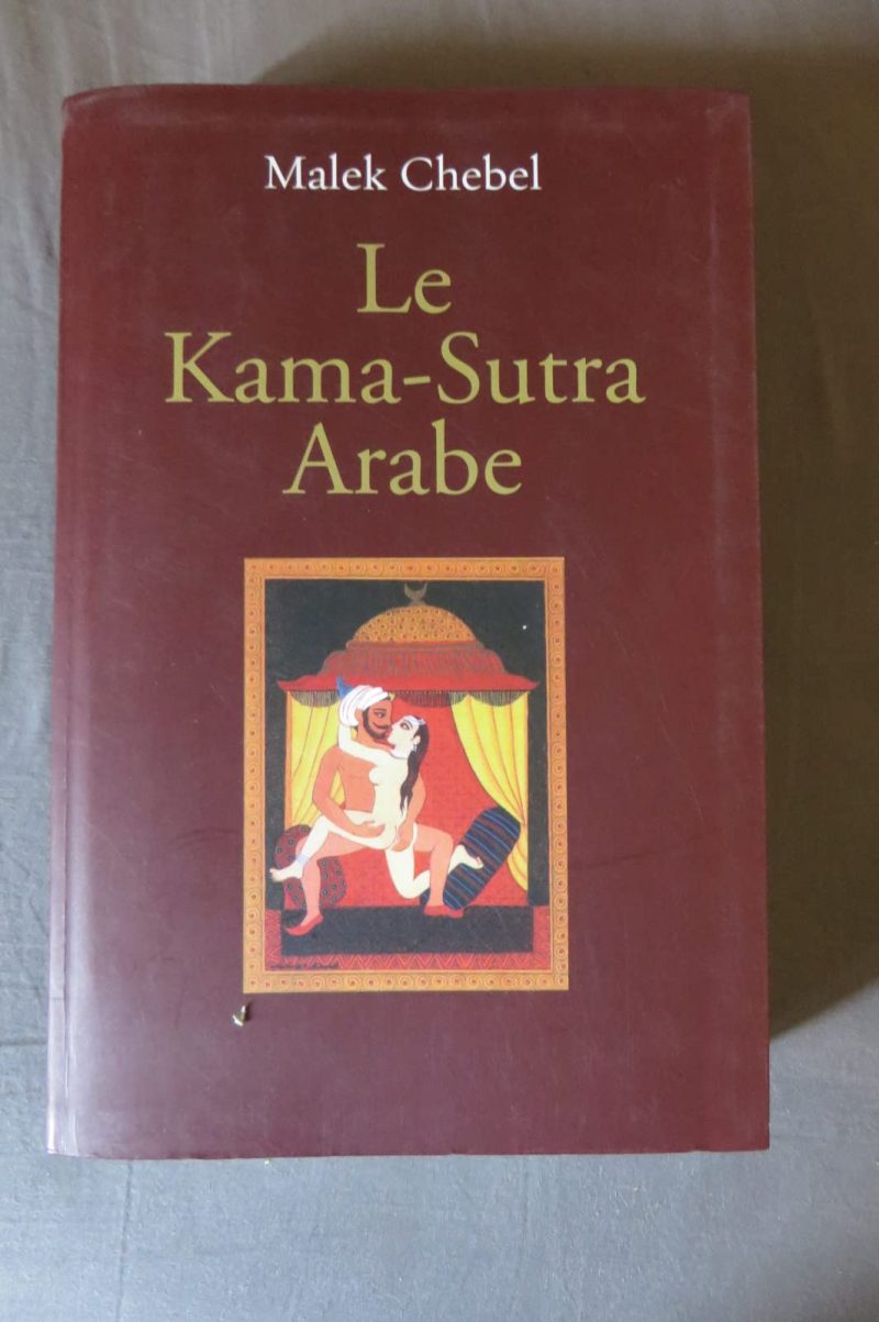 KAMASUTRA - FRENCH : LE TRAITE LE PLUS ANCIEN AU MONDE SUR LE SEX ET LA PASSION