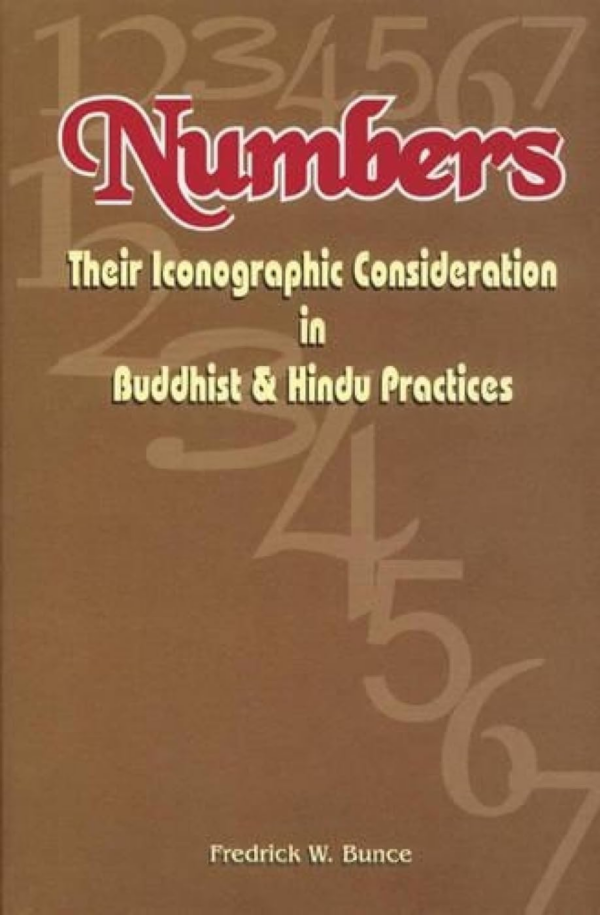 Numbers — Their Iconographic Consideration In Buddhist & Hindu Practices