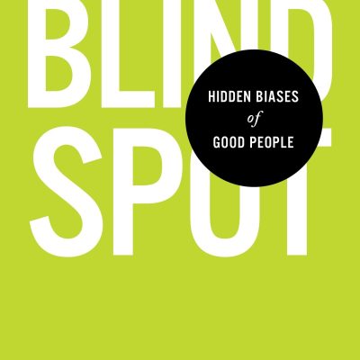 BlindspotHidden Biases Of Good People
