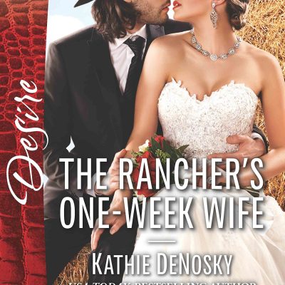 The Rancher's One-Week Wife