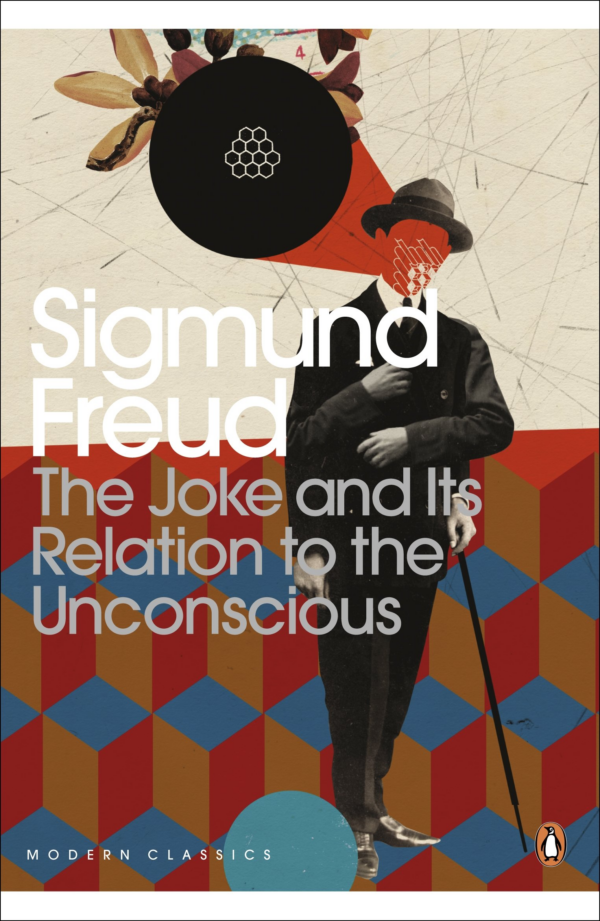 Joke and Its Relation to the Unconscious