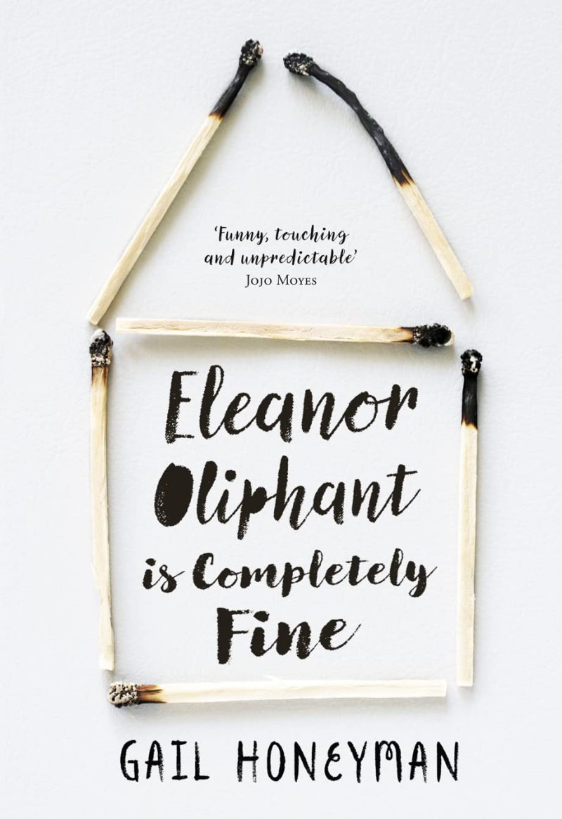 Eleanor Oliphant is Completely Fine