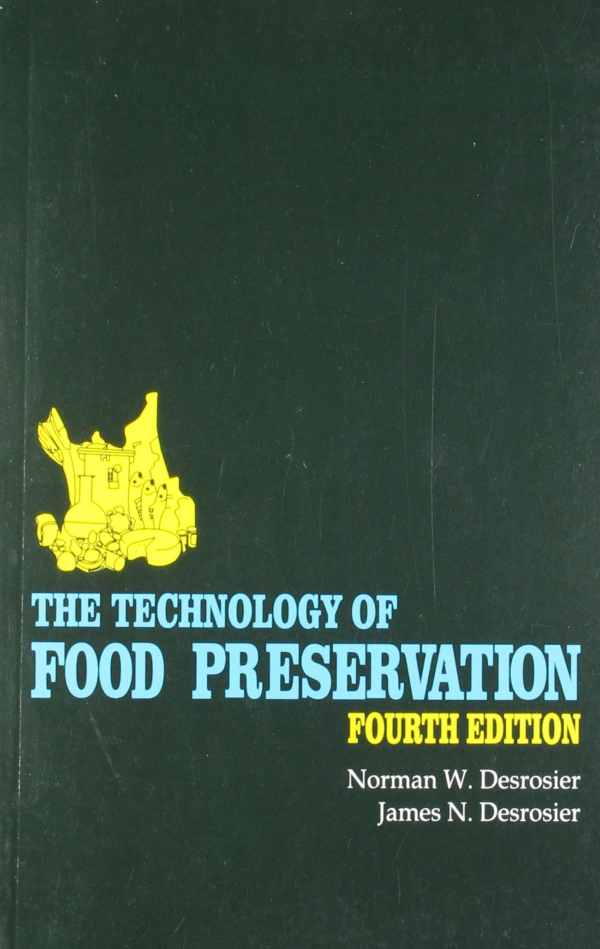 The Technology of Food Preservation