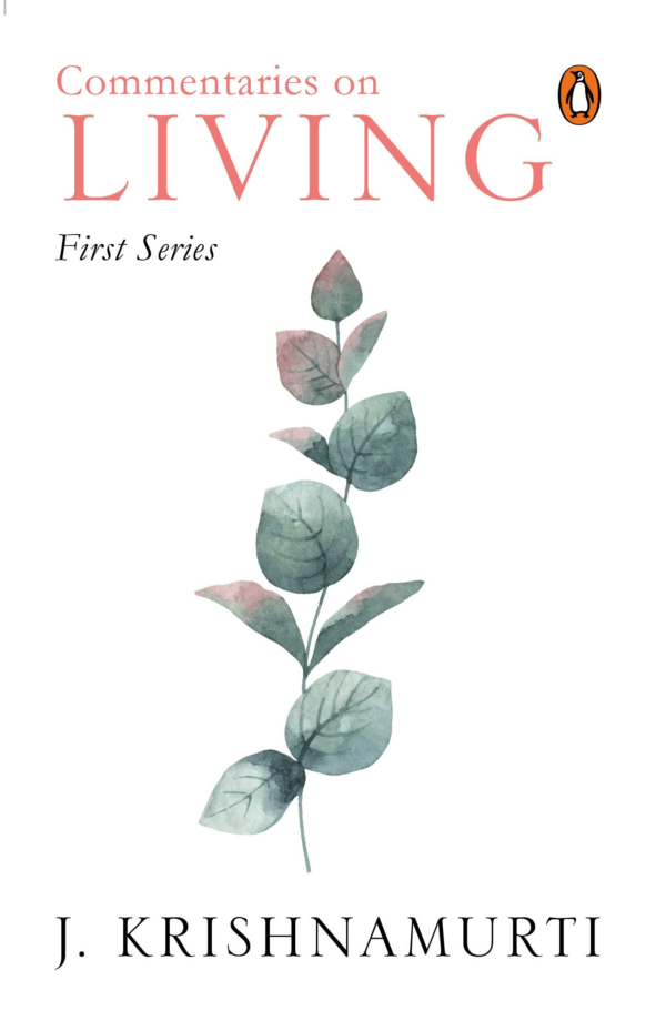 Commentaries On Living: First Series