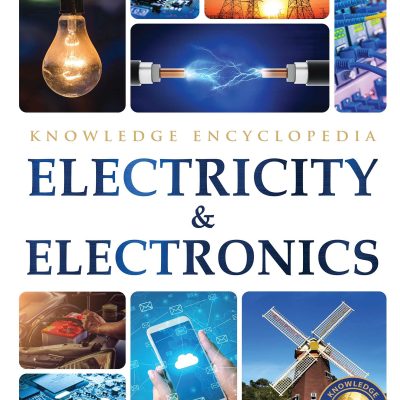 Electricity & Electronics : Science Knowledge Encyclopedia for Children