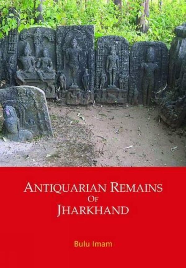 Antiquarian Remains of Jharkhand