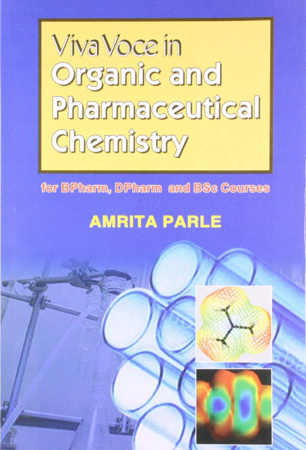 Viva Voce In Organic and Pharmaceutical Chemistry for Bpharm, Dpharm & BSc Courses