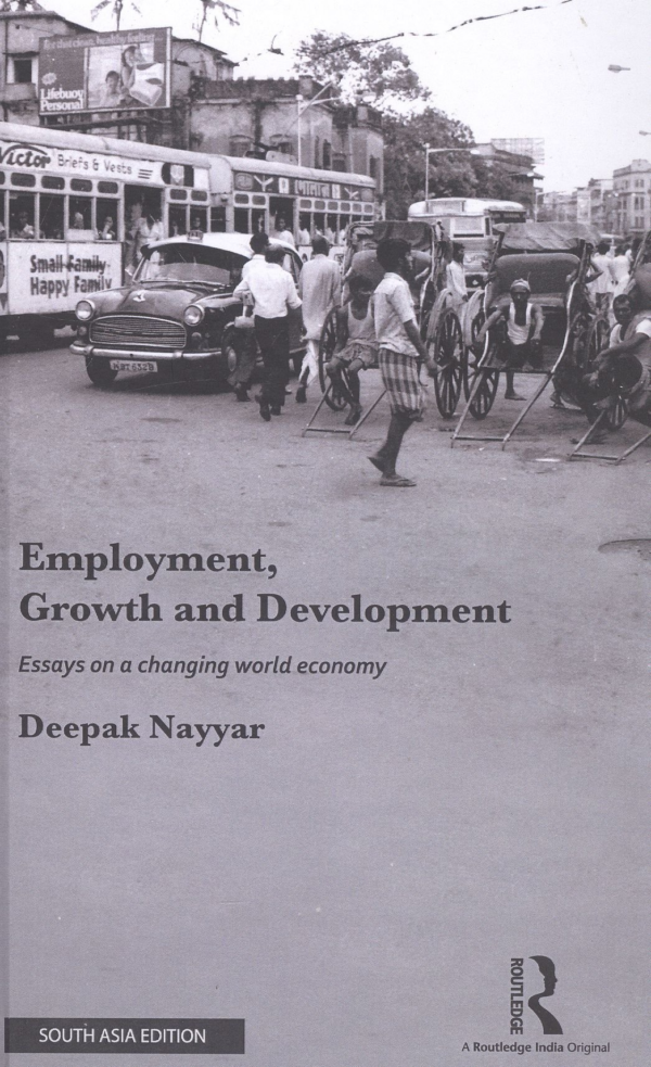 Employment, Growth and Development: Essays on a Changing World Economy
