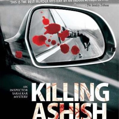 Killing Ashish Karve