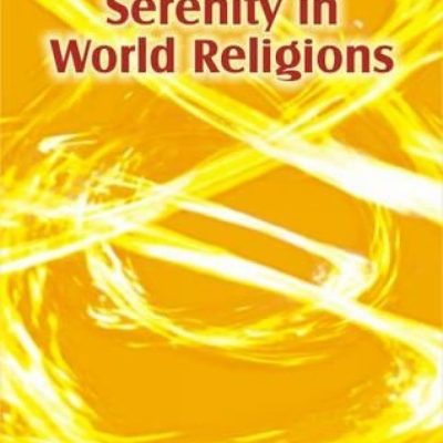 Quest For Serenity In World Religions