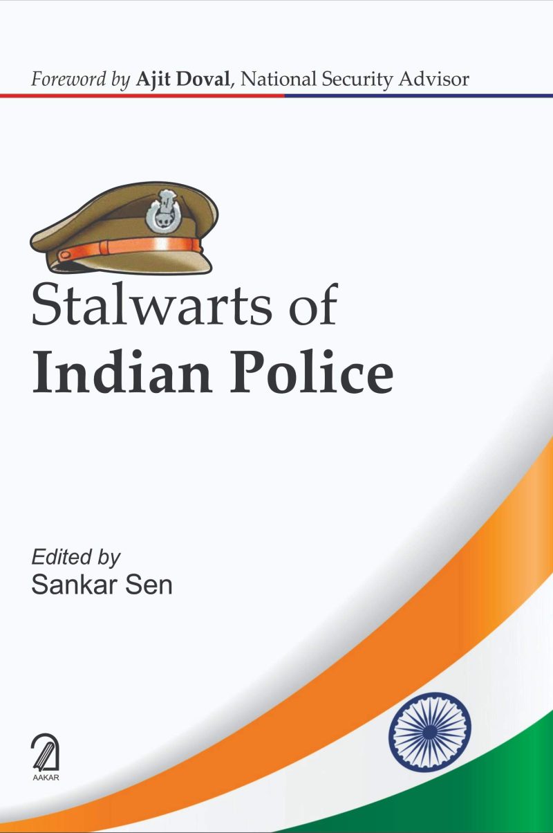 Stalwarts Of Indian Police