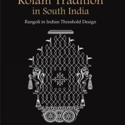 Kolam tradition in South India:: Rangoli in Indian threshold design