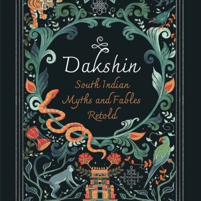 Dakshin: South Indian Myths and Fables Retold