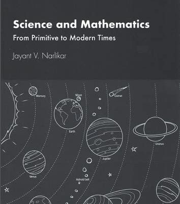 Science and Mathematics: From Primitive to Modern Times