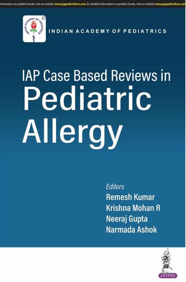 IAP Case based Reviews in Pediatric Allergy