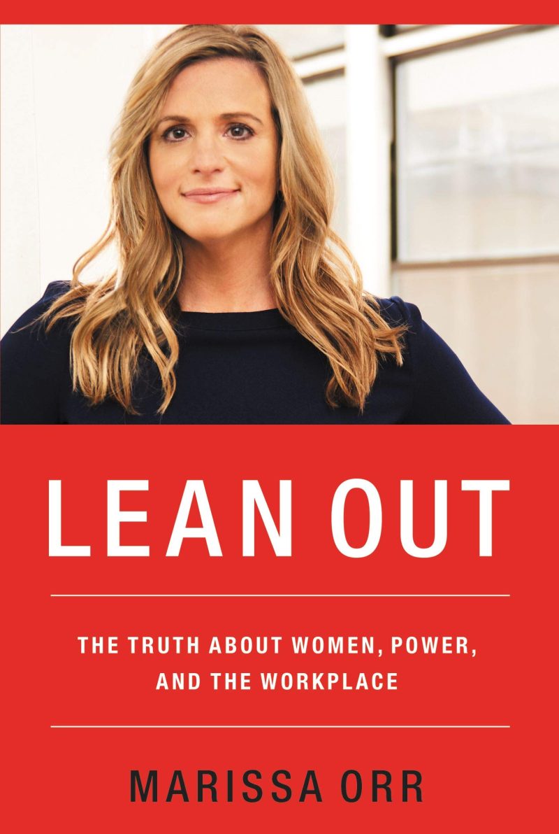 Lean Out: The Truth About Women, Power And The Workplace