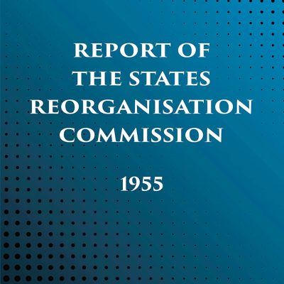 Report of the States Reorganisation Commission, 1955