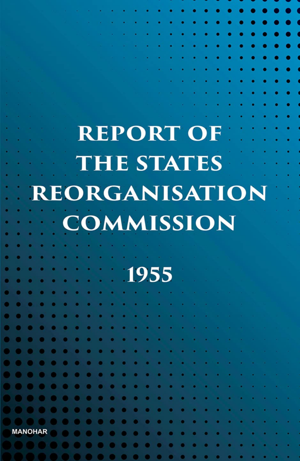 Report of the States Reorganisation Commission, 1955
