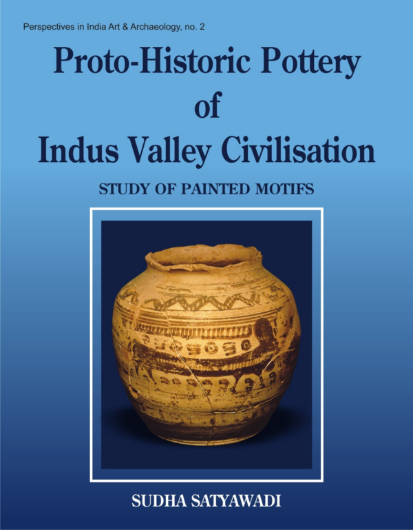 Proto-Historic Pottery of Indus Valley Civilisation