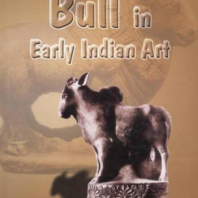 Bull In Early Indian Art - Up To Sixth Century