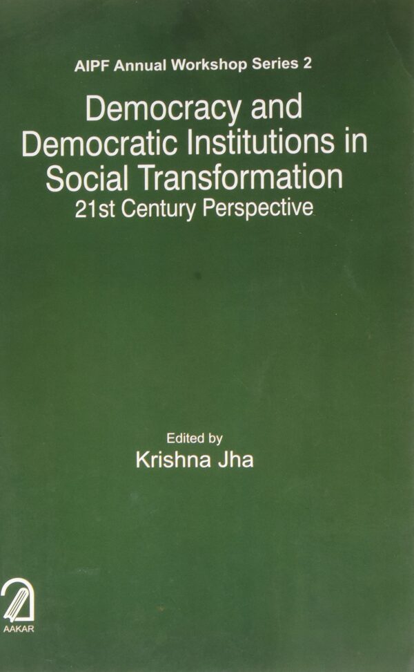 Democracy and democratic institutions in social transformation