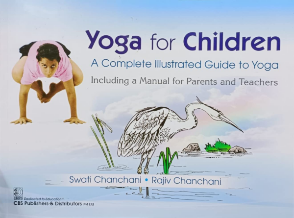 YOGA FOR CHILDREN A COMPLETE ILLUSTRATED GUIDE TO YOGA (PB 2022)