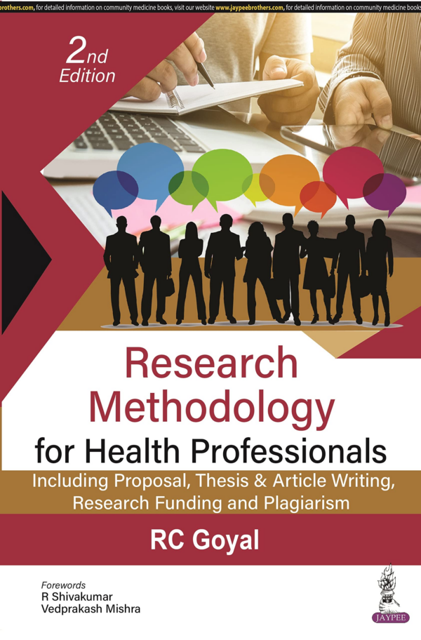 Research Methodology For Health Professionals: Including Proposal, Thesis & Article Writing, Research Funding And Plagiarism