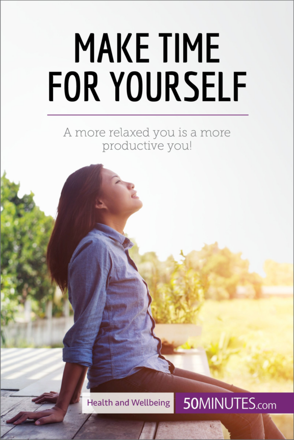 Make Time For Yourself It’S Your Time