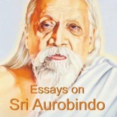 Essays on Sri Aurobindo