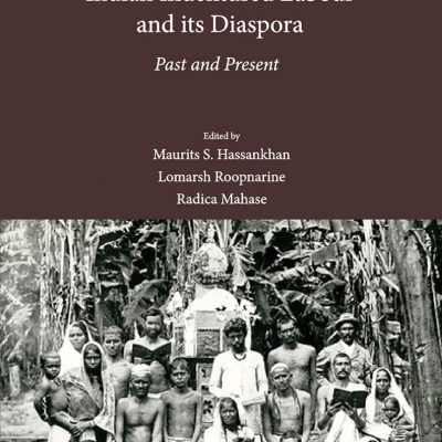 Social and Cultural Dimensions of Indian Indentured Labour and its Diaspora: Past and Present