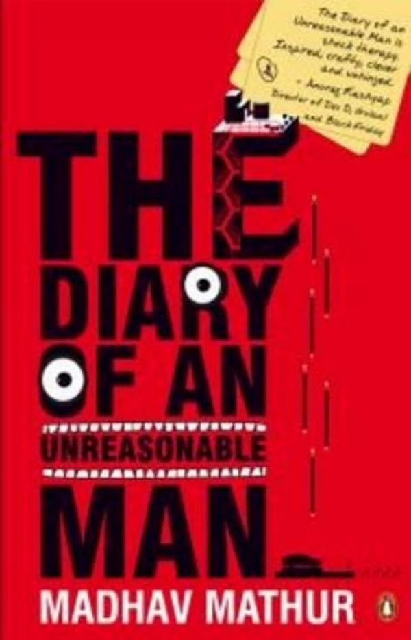 Diary of an Unreasonable Man