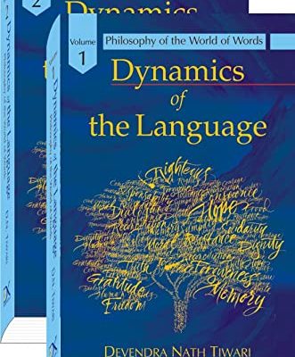 Dynamics of the Language (2 Volume Set): Philosophy of the World of Words