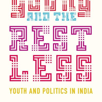The Young And The Restless: Youth And Politics In India