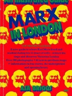 Marx in London: An Illustrated Guide