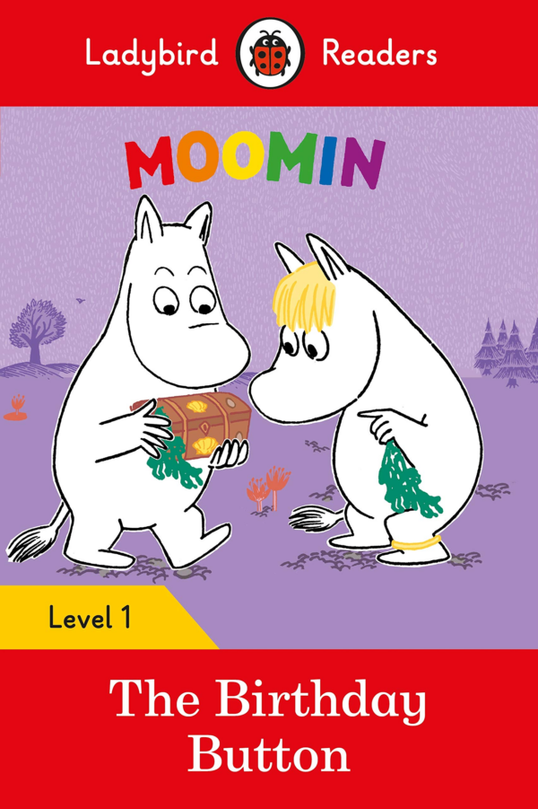 Ladybird Readers Level 1 - Moomins - The Birthday Button (ELT Graded Reader)