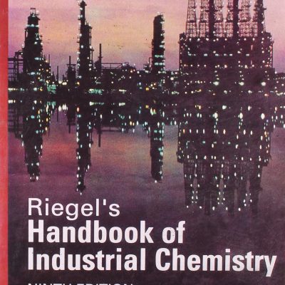 Riegel's Handbook of Industrial Chemistry