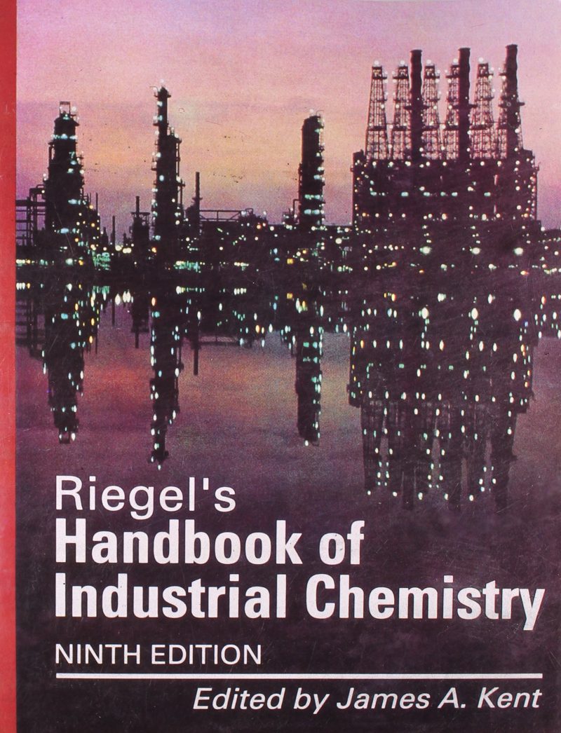 Riegel's Handbook of Industrial Chemistry