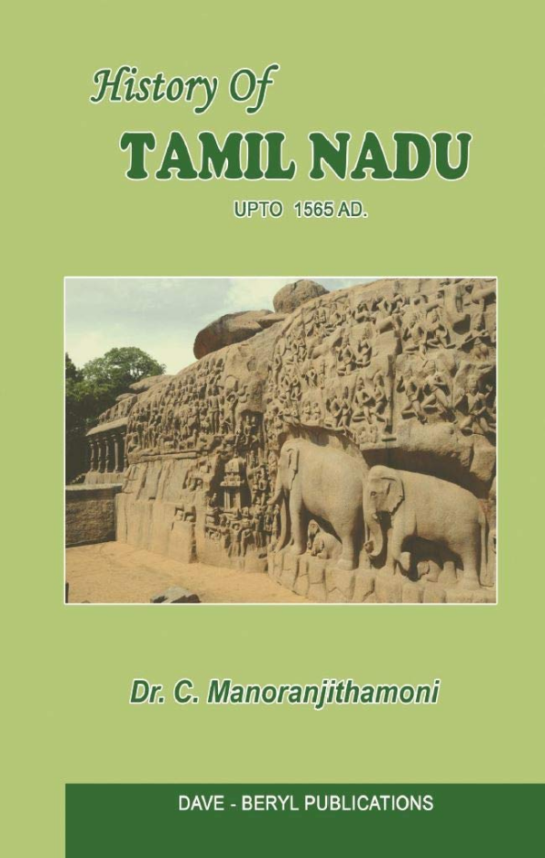 History And Culture Of Tamil Nadu: Vol. 1 (Upto C. Ad 1310)