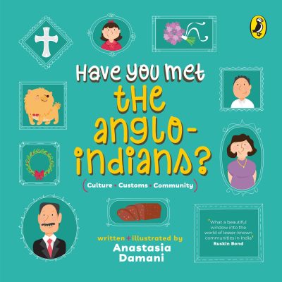 Have You Met the Anglo-Indians? (Have You Met Series)