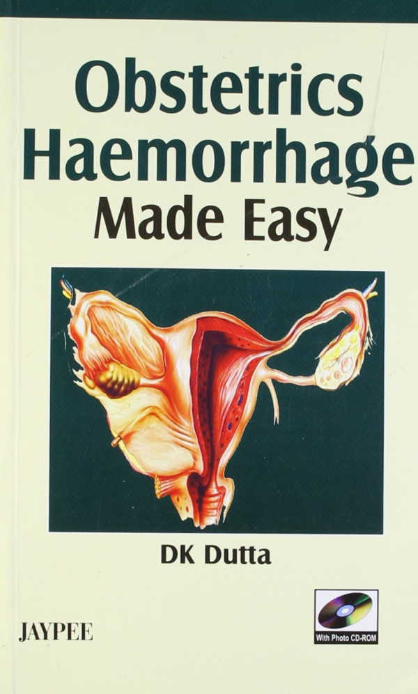 Obstetrics Haemorrhage Made Easy with Photo CD-ROM