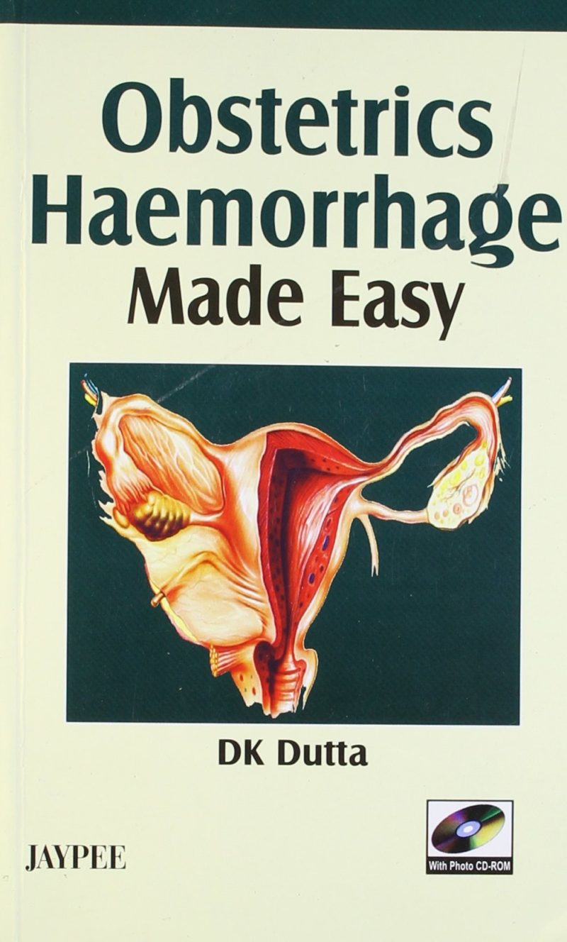Obstetrics Haemorrhage Made Easy with Photo CD-ROM