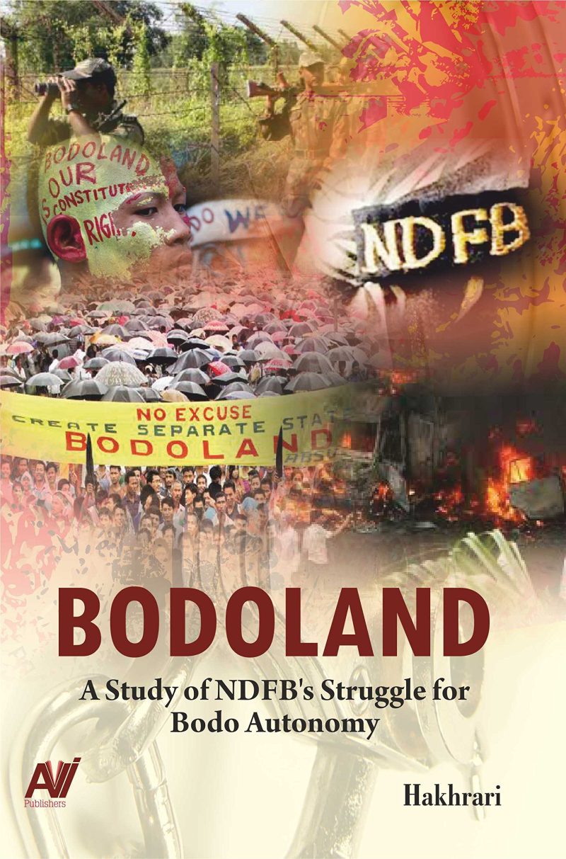 Bodoland : a study of NDFB’s struggle for Bodo autonomy