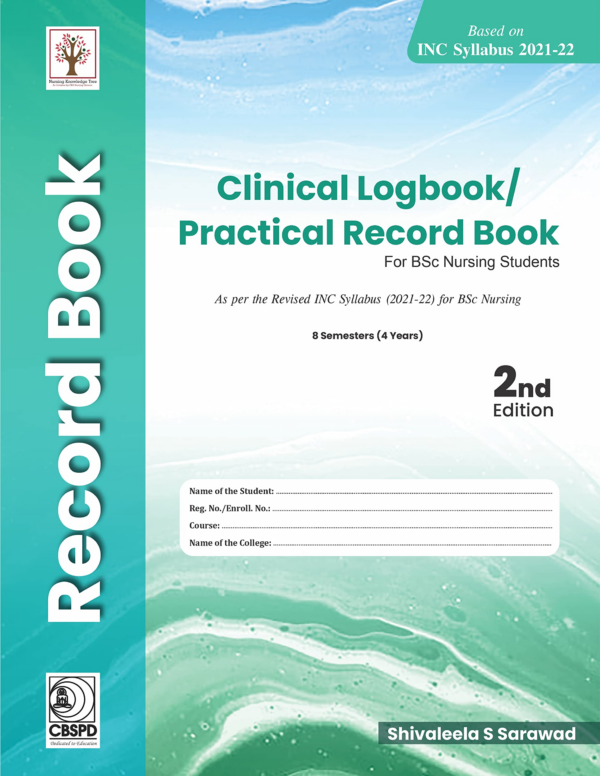 Clinical Logbook / Practical Record Book For Bsc Nursing Students 2Ed.