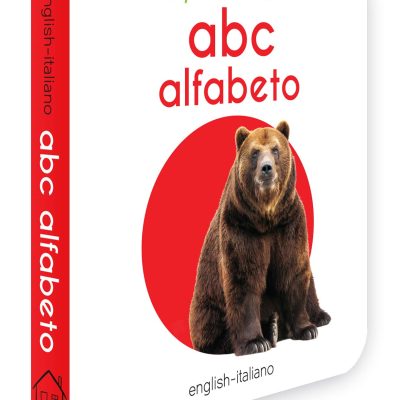 My First Book Of ABC - Alfabeto : My First English Italian Board Book (English - Italiano)