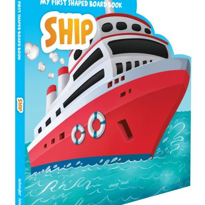 My First Shaped Board Books For Children: Transport - Ship