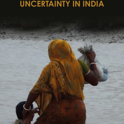 The Politics of Climate Change and Uncertainty in India