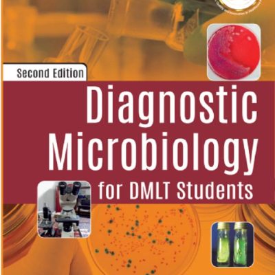 Diagnostic Microbiology for DMLT Students