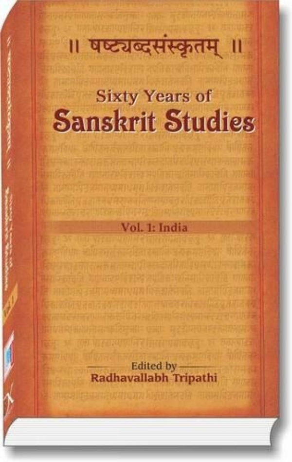 Sixty Years Of Sanskrit Studies (1950–2010), Vol. 1: India