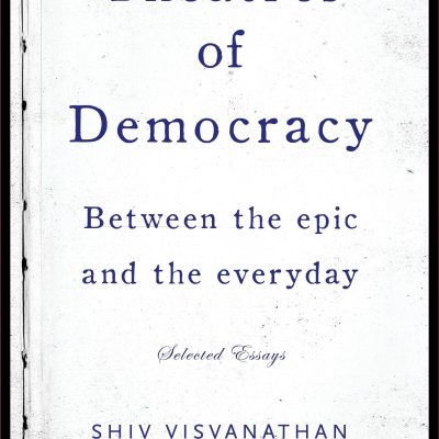 Theatres of Democracy: Between the Epic and the Everyday - Selected Essays